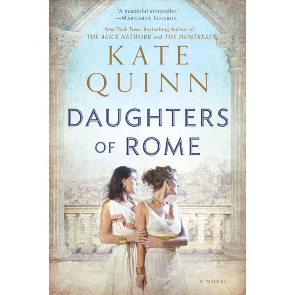 Daughters of Rome -- Kate Quinn